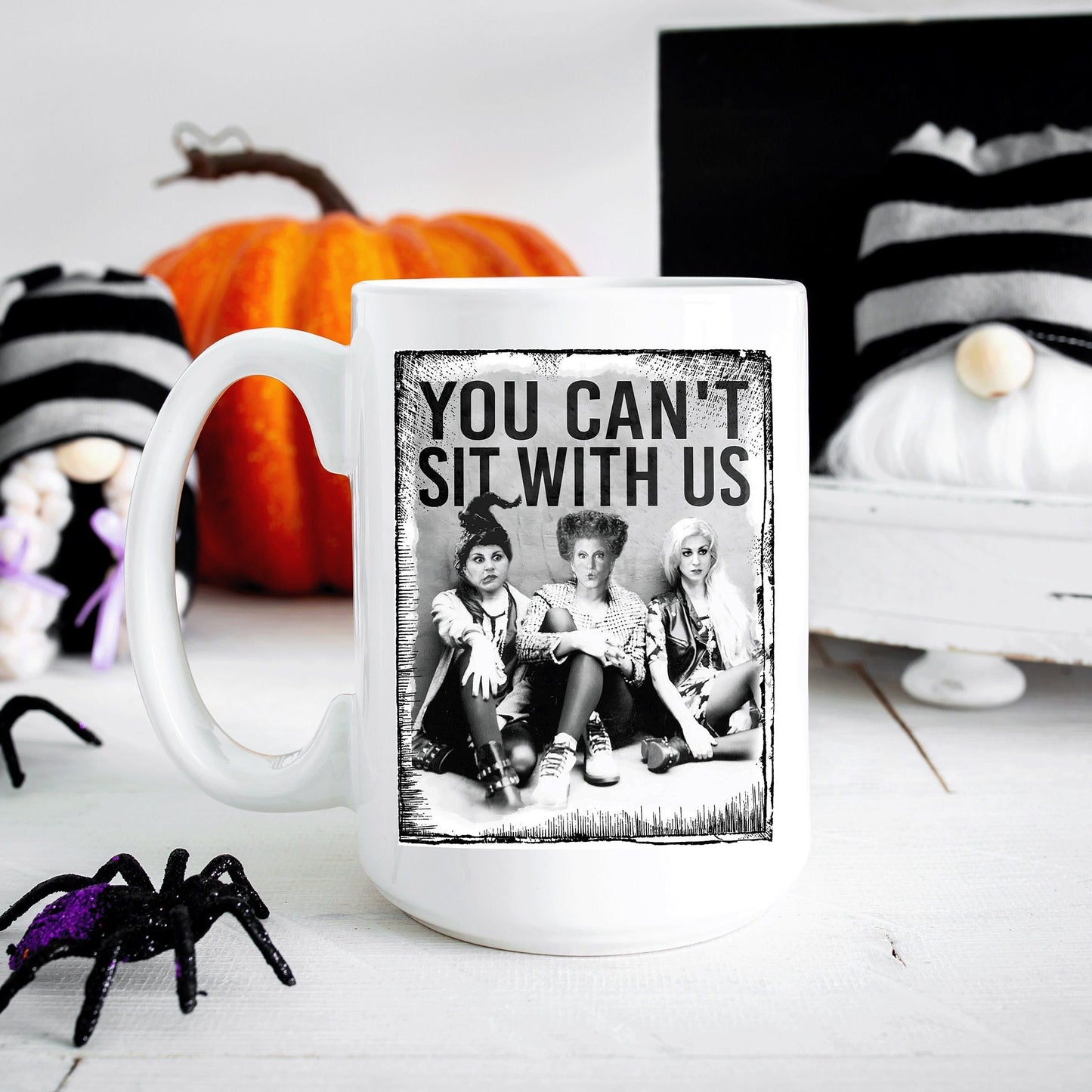You Can't Sit with Us Halloween Coffee Mug