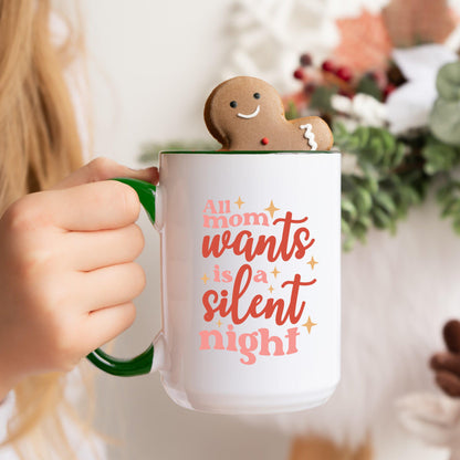 All Mom Wants is a Silent Night Funny Christmas Coffee Mug | Festive Holiday Mug | Mom Christmas Gift | Cute Mug for Mom | Retro Style Mug