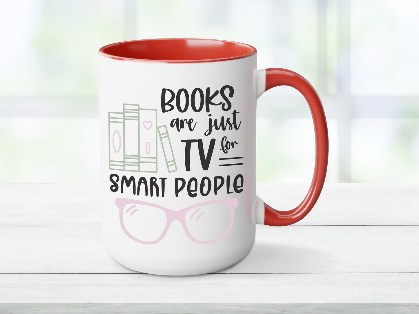 Books Are Just TV For Smart People Mug