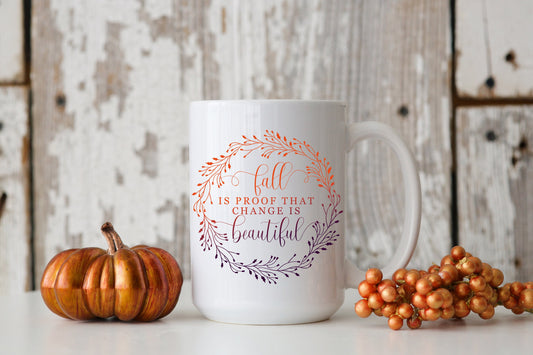 Fall is Proof Fall Coffee Mug, Fall Tea Mug, Sublimation Mug